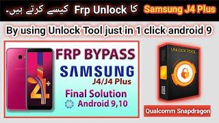 samsung j4 plus frp bypass 2022  samsung j4+ frp unlock by unlock tool android 9  Qualcomm