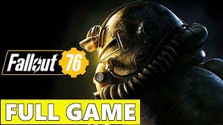 Fallout 76 Full Walkthrough Gameplay - No Commentary PC Longplay