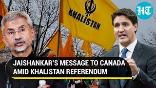 Jaishankar tells Canada to act on anti-India Khalistan referendum Freedom shouldn’t be…’