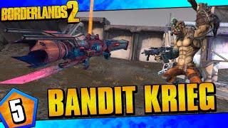 Borderlands 2  Bandit Allegiance Krieg Funny Moments And Drops  Day #5