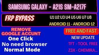 Samsung A217F  U7 U8 Frp Bypass  Samsung A21s Frp Bypass Android 11 Android 12 -free tool and z3x