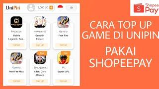 Cara top up game di unipin pakai shopeepay 2022