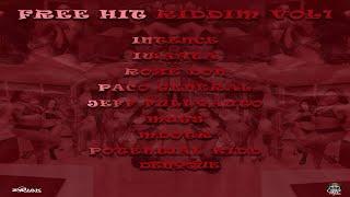 Free Hit Riddim {Mix} Countree Hype Enter  Iwaata Intence Denyque Roze Don Mugs Jeff Fullyauto