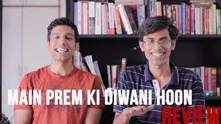 MOST ACTING EVER -Main Prem Ki Diwani Hoon Review