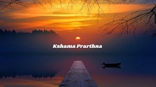 Kshama Prarthana - Divine Mantra