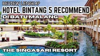 HOTEL BINTANG 5 BATU MALANG YANG LUAS BANGET  THE SINGASARI RESORT