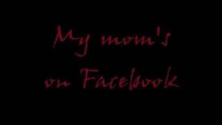 Back Of The Class - My Moms On Facebook lyrics