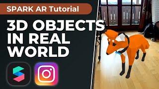 Place 3D Objects in the Real World - Spark AR Tutorial  Create your Instagram Filter.