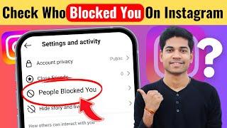 how to see who blocked you on instagram  how to know if someone blocked you on instagram