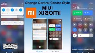 How To Change Control Centre Style On Xiaomi Phone MIUI Control Centre Enable