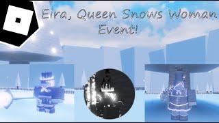 Eira Queen Snows Woman Event 13  Technically TBBF RP - Roblox