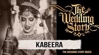 Kabeera by The Wedding Story  Best Wedding Song