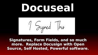 Docuseal - An Open Source Self Hosted docusign alternative with incredible power