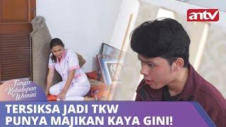 Tersiksa Jadi Tkw Punya Majikan Kaya Gini  Tangis Kehidupan Wanita ANTV Eps 16 44