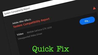 System compatibility report Unsupported Video Drivers Adobe After Effects Windows 10 Error  Fix