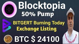 Bitgert brise Update  Bloktopia pump  BTC $24100  Crazy Crypto MINTOO