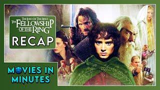 The Lord of the Rings Fellowship of the Ring in Minutes  Recap
