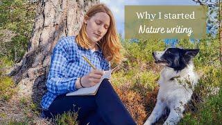 Why I started Nature WritingHow you can too
