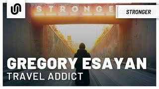 Gregory Esayan - Travel Addict