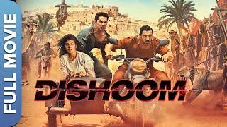 ढिशूम  Dishoom  Hindi Full Action Movie  John Abraham  Varun Dhawan  Jacqueline Fernandez