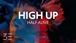 half·alive - High Up Lyrics