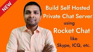 Build Self Hosted Private Chat Server with Open Source rocket.chat