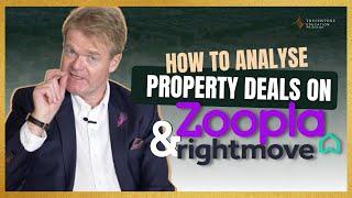 How to Analyse Property Deals Online Using Rightmove & Zoopla