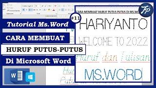 Tutorial Microsoft Word  Cara Membuat Huruf Putus Putus di Ms Word  Huruf Putus di Word