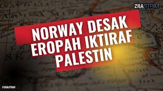 Norway Desak Eropah Iktiraf FaLe 5T 1N