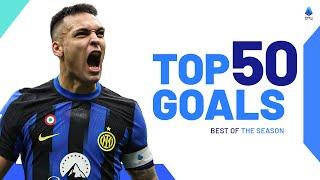 The Top 50 Goals of the Campaign  Best Goals  Serie A 202324