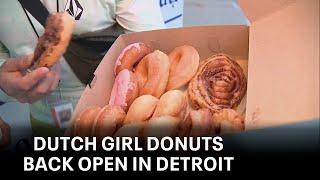 Detroits Dutch Girl Donuts reopens