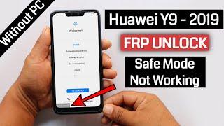 Huawei Y9 2019 Jkm-Lx1 Frp Bypass -FIX- Safe Mode Method Not Woking Without PCWithout Test Point