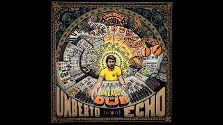 Umberto Echo - Leluhur Dub feat. Ras Muhamad
