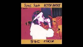 Aster Aweke - Fikir Full Album