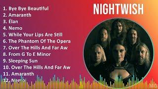 Nightwish 2024 MIX Best Songs - Bye Bye Beautiful Amaranth Élan Nemo