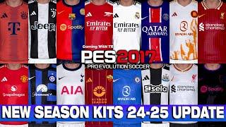 PES 2017 NEW SEASON KITS 2024-2025 UPDATE