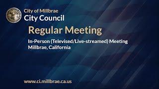 Millbrae City Council Regular Meeting - July 23 2024