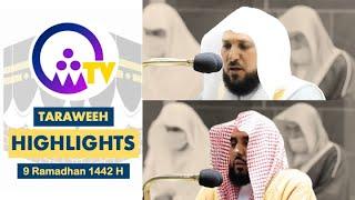 Makkah Taraweeh Highlights - 9 Ramadhan 1442 H