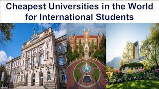 CHEAPEST UNIVERSITIES IN THE WORLD FOR INTERNATIONAL STUDENTS NEW RANKING