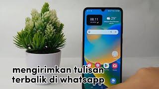 Cara Mengirimkan Tulisan Terbalik Di Whatsapp