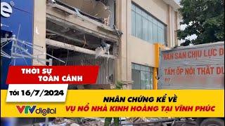 Thời sự toàn cảnh 167 Nhân chứng kể về vụ nổ nhà kinh hoàng tại Vĩnh Phúc  VTV24