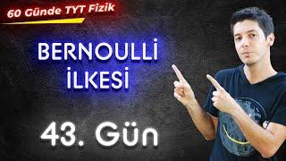 43 60 Günde TYT Fizik Kampı -  Bernoulli İlkesi ve Akışkanların Basınç Hız İlişkisi  43. Gün