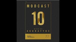 Modcast Episode #010 with Akuratyde