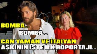 CAN YAMAN ve İTALYAN SEVGİLİSİ DILETTA LEOTTA İLK KEZ KONUŞTU  AŞIKLARIN BODRUM TATİLİ DEVAM EDİYOR