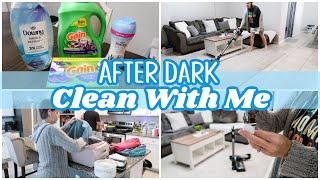 AFTER DARK CLEAN WITH ME