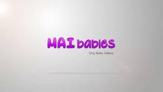 Welcome to MAI babies Channel 