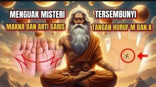 TERNYATA MILIKI BANYAK MAKNA _ARTI GARIS TANGAN BERBENTUK HURUF M DAN X