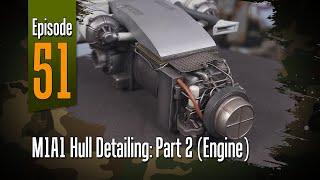 Off the Sprue  M1A1 Hull Detailing Part 2 Engine