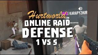 ┆#35┆ 1v5 ONLINE RAID DEFENSE FULL  PVP  RAJDUJEMY - HURTWORLD 2023