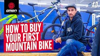 How To Buy Your First Mountain Bike  The GMBN Guide